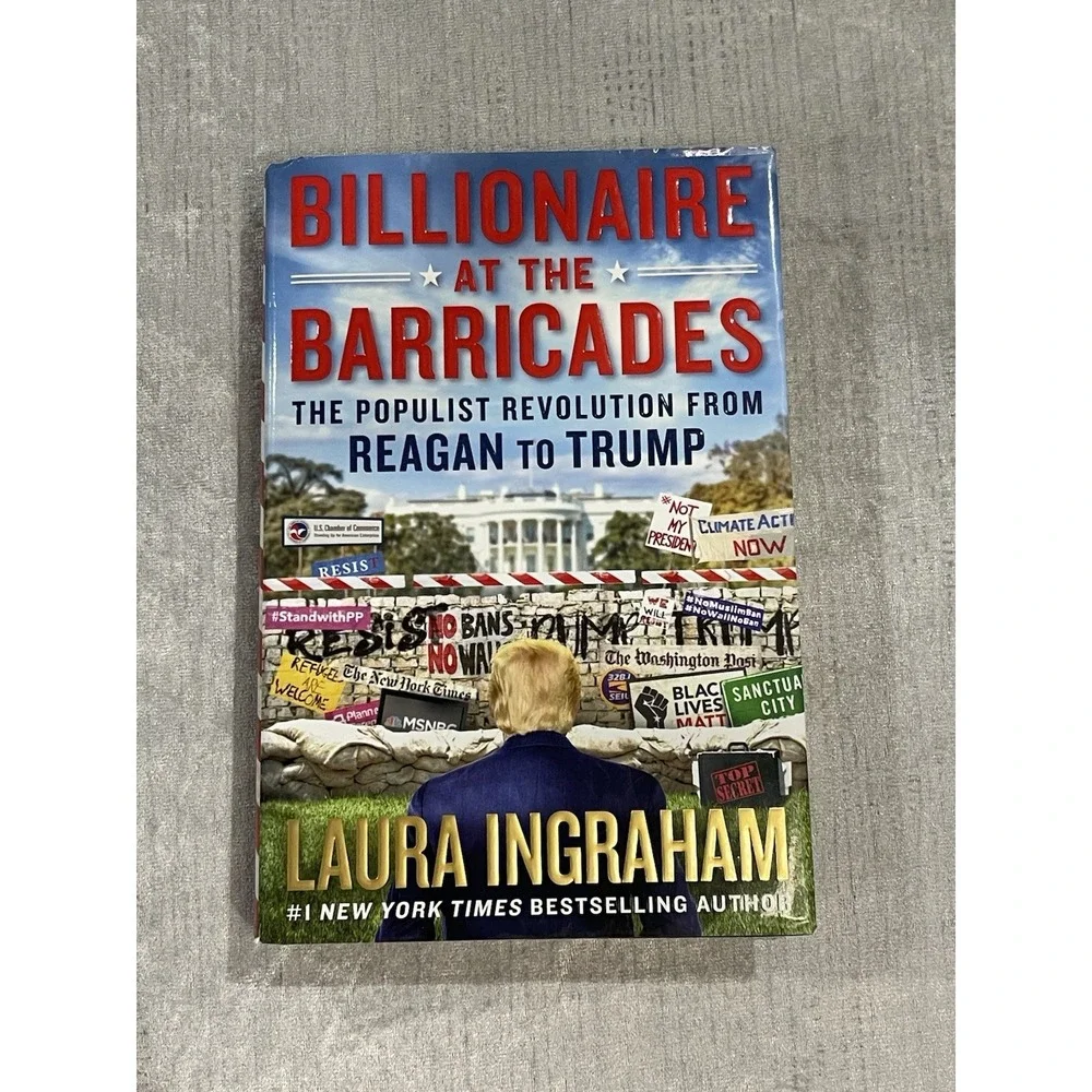 Billionaire at the Barricades by‎ Laura Ingraham HC/DJ 2017 1st Edition NEW